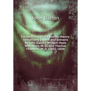  of the atomic theory comprising papers and extracts by John Dalton 