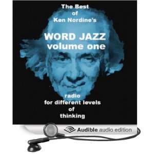   of Word Jazz, Volume One (Audible Audio Edition) Ken Nordine Books