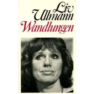 Wandlungen Liv Ullmann  Books