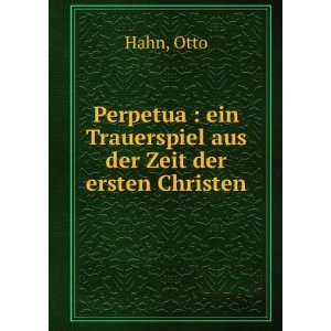    ein Trauerspiel aus der Zeit der ersten Christen Otto Hahn Books