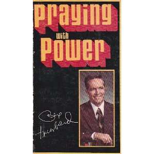  Praying with Power (9780801041402) Rex Humbard Books
