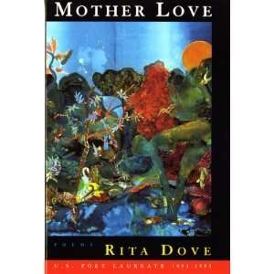  Mother Love Poems [Paperback] Rita Dove Books