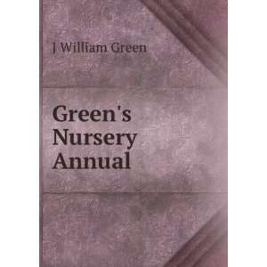  Greens Nursery Annual J William Green Books
