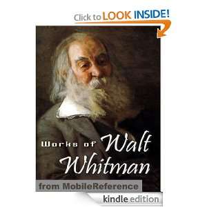 Works of Walt Whitman. Including Leaves of Grass, Specimen Days, Drum 
