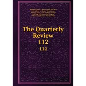  The Quarterly Review. 112 George Walter Prothero, John 