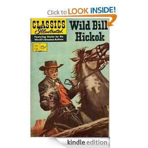 The Wild Bill Hickok; A Comic Book Edition of Classic American 