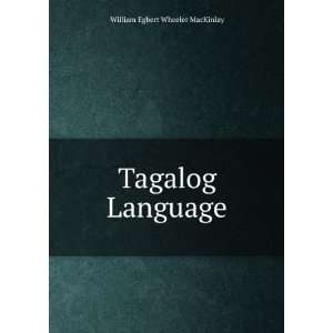  Tagalog Language William Egbert Wheeler MacKinlay Books