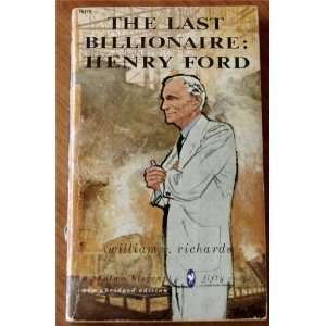    The Last Billionaire Henry Ford William C. Richards Books