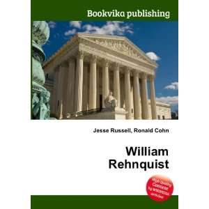 William Rehnquist [Paperback]