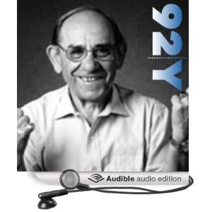  Yogi Berra at the 92nd Street Y (Audible Audio Edition) Yogi Berra 