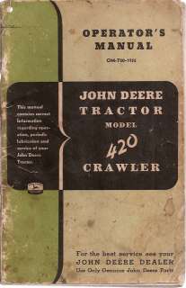John Deere Model 420 Crawler Tractor Operators Manual  