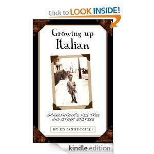 Growing Up Italian Grandfathers Fig Tree and Other Stories Dr. Ed 