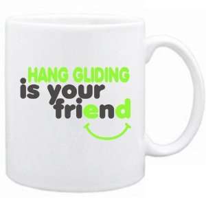  New  Hang Gliding Is You Friend  Mug Sports