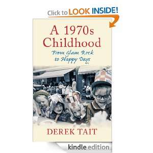 1970s Childhood From Glam Rock to Happy Days Derek Tait  
