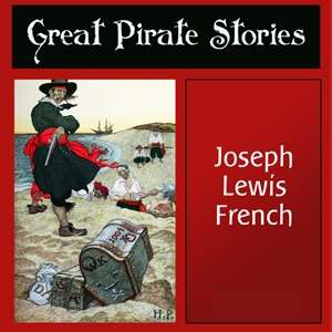 GREAT PIRATE STORIES, JOSEPH FRENCH, AUDIO  CD A15  