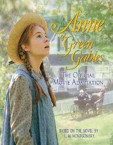 Anne of Green Gables The Official Movie Adaptation NEW 9780978255251 