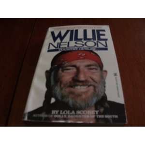  Willie Nelson Country Outlaw (9780890839362) Books