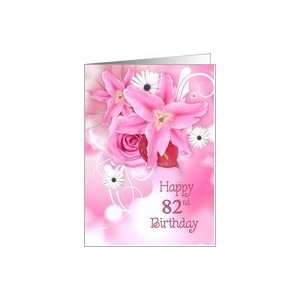  82nd birthday, pink, lily, rose, bouquet Card Toys 