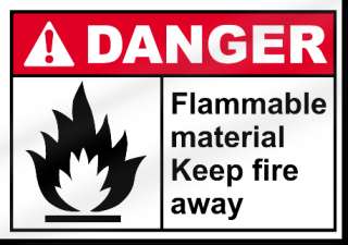 Flammable Material Keep Fire Away Danger Sign  