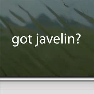  Got Javelin? White Sticker Field Hammer Throw Laptop Vinyl 