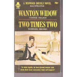  Wanton Widow / Two Times Two Connie; Brooks, Barbara 